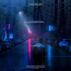 Jake Miller - 15 Minutes